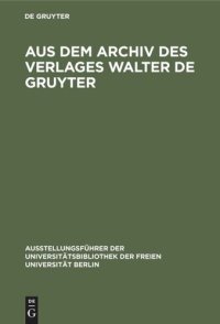 cover of the book Aus dem Archiv des Verlages Walter de Gruyter: Briefe, Urkunden, Dokumente