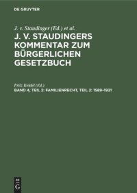 cover of the book J. v. Staudingers Kommentar zum Bürgerlichen Gesetzbuch: Band 4, Teil 2 Familienrecht, Teil 2: 1589–1921