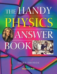 cover of the book Handy Physics Answer Book, The: Third Edition (The Handy Answer Book Series)