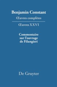 cover of the book Œuvres complètes: XXVI Ecrits politiques – Commentaire sur l’ouvrage de Filangieri