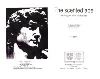 cover of the book The Scented Ape: The Biology and Culture of Human Odour