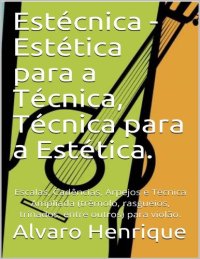 cover of the book Estécnica - Estética para a Técnica, Técnica para a Estética