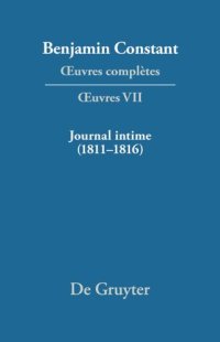 cover of the book Œuvres complètes: VII Journal intime (1811–1816). Carnet. Livres de dépenses