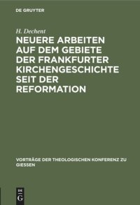 cover of the book Neuere Arbeiten auf dem Gebiete der Frankfurter Kirchengeschichte seit der Reformation