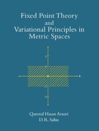 cover of the book Fixed Point Theory and Variational Principles in Metric Spaces