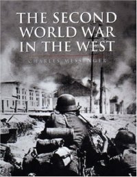 cover of the book History of Warfare: The Second World War In The West 