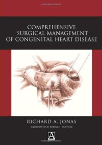 cover of the book Comprehensive Surgical Management of Congenital Heart Disease 