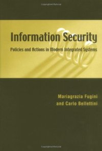 cover of the book Information Security Policies and Actions in Modern Integrated Systems