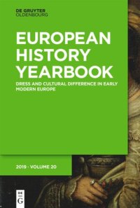 cover of the book Jahrbuch für Europäische Geschichte / European History Yearbook: Band 20 Dress and Cultural Difference in Early Modern Europe