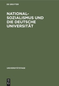 cover of the book Nationalsozialismus und die deutsche Universität