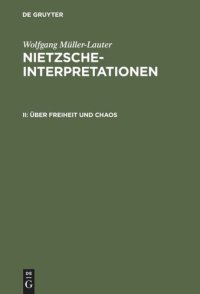 cover of the book Nietzsche-Interpretationen: II Über Freiheit und Chaos