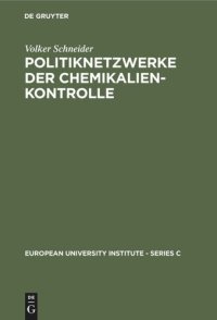 cover of the book Politiknetzwerke der Chemikalienkontrolle: Eine Analyse einer transnationalen Politikentwicklung