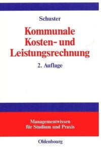 cover of the book Kommunale Kosten- und Leistungsrechnung: Controllingorientierte Einführung