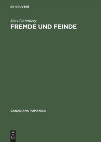 cover of the book Fremde und Feinde: Phänomenologie des Heterogenen im Quebecer Roman