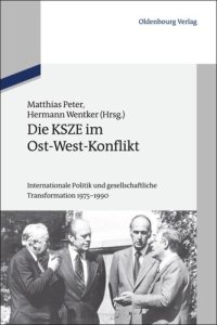 cover of the book Die KSZE im Ost-West-Konflikt: Internationale Politik und gesellschaftliche Transformation 1975-1990