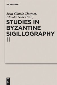 cover of the book Studies in Byzantine Sigillography: Volume 11