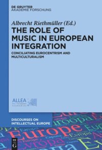 cover of the book The Role of Music in European Integration: Conciliating Eurocentrism and Multiculturalism