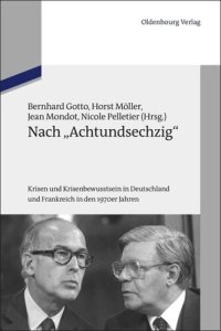 cover of the book Nach "Achtundsechzig": Krisen und Krisenbewusstsein in Deutschland und Frankreich in den 1970er Jahren