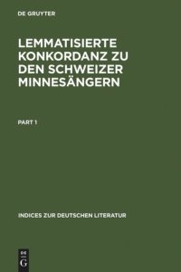 cover of the book Lemmatisierte Konkordanz zu den Schweizer Minnesängern