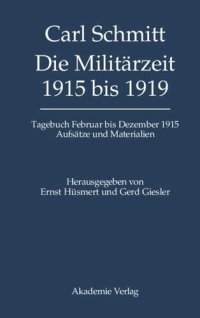 cover of the book Tagebücher. Die Militärzeit 1915 bis 1919: Tagebuch Februar bis Dezember 1915. Aufsätze und Materialien