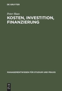 cover of the book Kosten, Investition, Finanzierung: Planung und Kontrolle mit Excel