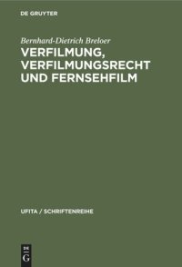 cover of the book Verfilmung, Verfilmungsrecht und Fernsehfilm