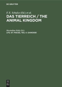 cover of the book Das Tierreich / The Animal Kingdom: Lfg. 67 Pisces, Teil 4. Ganoidei