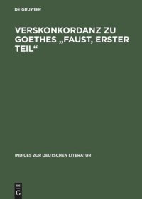 cover of the book Verskonkordanz zu Goethes "Faust, Erster Teil"