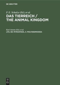 cover of the book Das Tierreich / The Animal Kingdom. Lfg. 69 Myriapoda, 3. Polydesmoidea: 2. Fam. Leptodesmidae, Platyrhachidae, Oxydesmidae, Gomphodesmidae