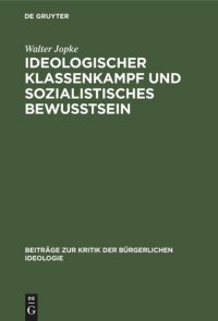 cover of the book Ideologischer Klassenkampf und sozialistisches Bewußtsein