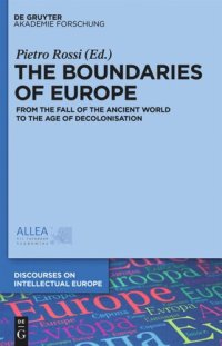 cover of the book The Boundaries of Europe: From the Fall of the Ancient World to the Age of Decolonisation