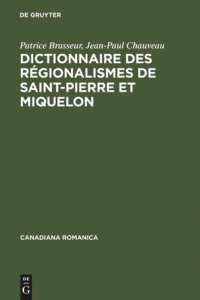 cover of the book Dictionnaire des régionalismes de Saint-Pierre et Miquelon