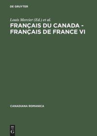 cover of the book Français du Canada - Français de France VI: Actes du sixième Colloque international d'Orford, Québec, du 26 au 29 septembre 2000