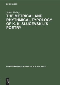 cover of the book The Metrical and Rhythmical Typology of K. K. Slučevskij’s Poetry