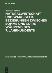 cover of the book Naturalwirtschaft und Ware-Geld-Beziehungen zwischen Somme und Loire während des 7. Jahrhunderts