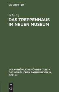 cover of the book Das Treppenhaus im neuen Museum