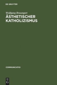 cover of the book Ästhetischer Katholizismus: Stefan Georges Rituale der Literatur