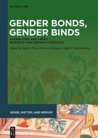 cover of the book Gender Bonds, Gender Binds: Women, Men, and Family in Middle High German Literature