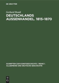 cover of the book Deutschlands Aussenhandel. 1815–1870