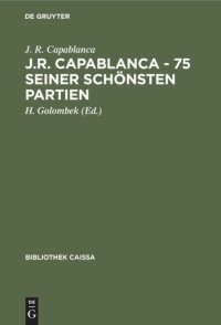 cover of the book J.R. Capablanca - 75 seiner schönsten Partien