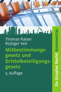 cover of the book Mitbestimmungsgesetz und Drittelbeteiligungsgesetz: Kommentar