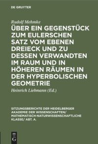 cover of the book Über ein Gegenstück zum Eulerschen Satz vom ebenen Dreieck und zu dessen Verwandten im Raum und in höheren Räumen in der hyperbolischen Geometrie