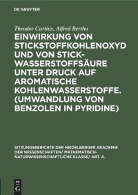 cover of the book Einwirkung von Stickstoffkohlenoxyd und von Stickwasserstoffsäure unter Druck auf aromatische Kohlenwasserstoffe. (Umwandlung von Benzolen in Pyridine): Mitteilung 2