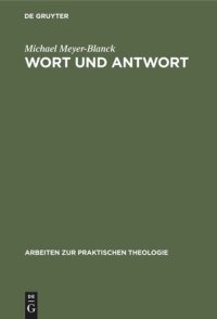 cover of the book Wort und Antwort: Geschichte und Gestaltung der Konfirmation am Beispiel der Ev.-Luth. Landeskirche Hannovers