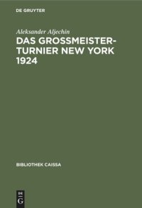 cover of the book Das Grossmeister-Turnier New York 1924