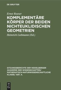 cover of the book Komplementäre Körper der beiden nichteuklidischen Geometrien