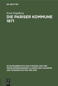 cover of the book Die Pariser Kommune 1871: Schöpferkraft der Massen und wissenschaftliche Theorie