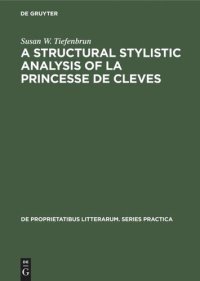 cover of the book A structural stylistic analysis of La princesse de Cleves