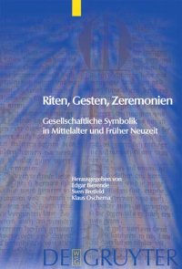 cover of the book Riten, Gesten, Zeremonien: Gesellschaftliche Symbolik in Mittelalter und Früher Neuzeit