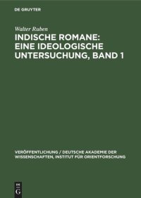 cover of the book Indische Romane: Eine ideologische Untersuchung, Band 1: Einige Romane Bankim Chatterjees und Rabindranath Tagores